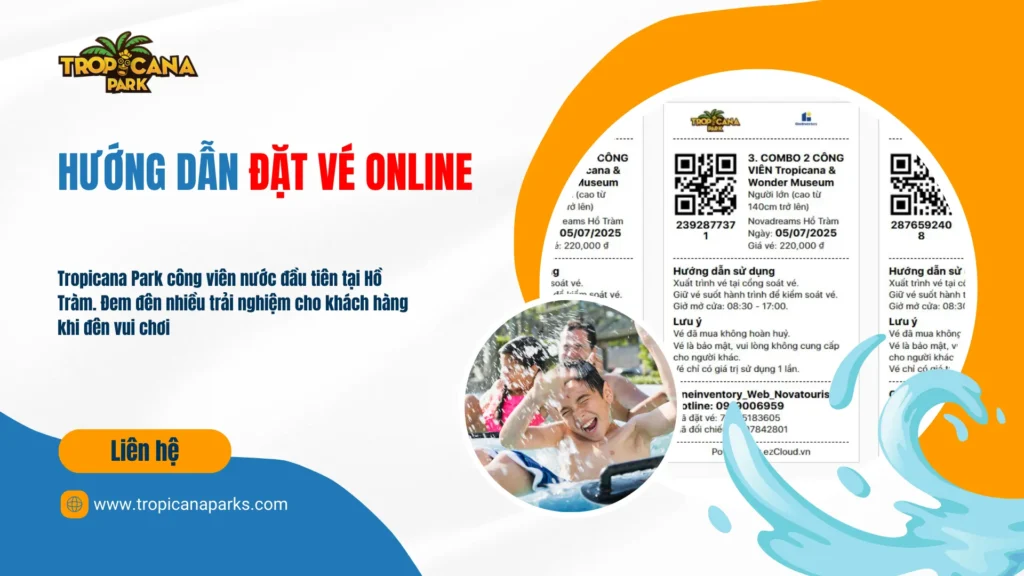 Đặt vé Online Tropicana Park Hồ tràm