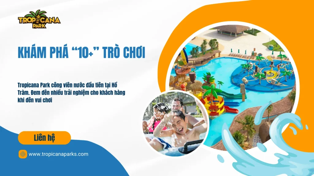 Khám phá trò chơi Tropicana Park