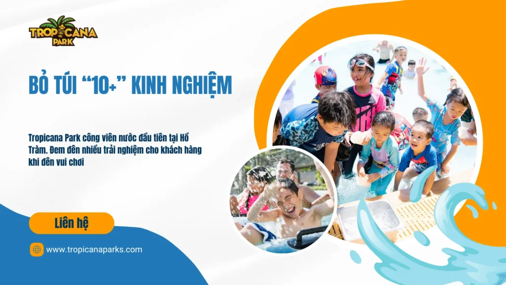 Kinh nghiệm chơi Tropicana Hồ Tràm