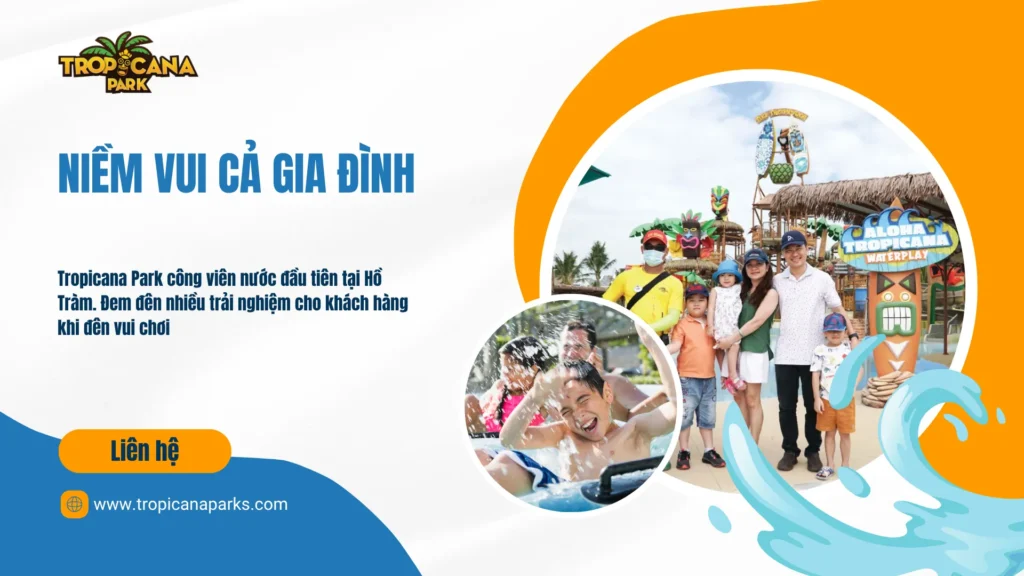 Niềm vui cả gia đình tại Tropicana Park
