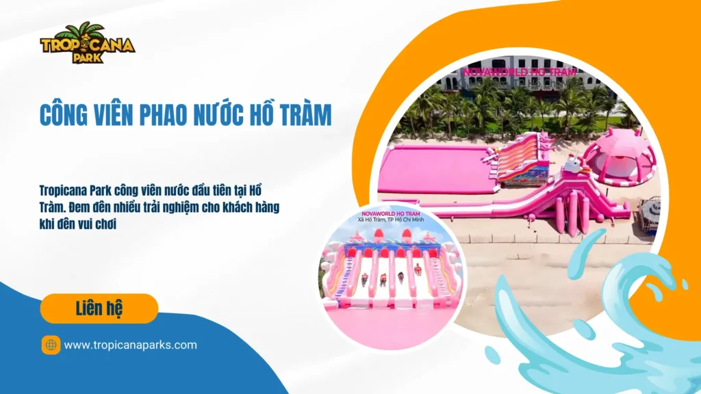 Công viên phao nước Wonder Museum Hồ Tràm